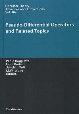 Pseudo-Differential Operators and Related Topics by 