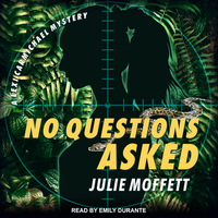 No Questions Asked by Julie Moffett