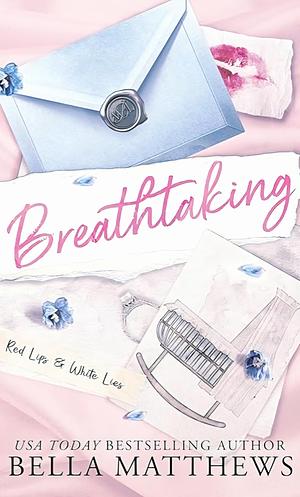 Breathtaking by Bella Matthews