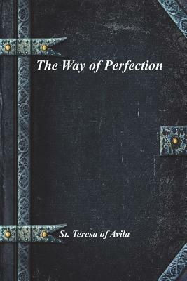 The Way of Perfection by Teresa of Ávila