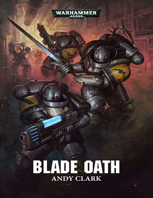 Blade Oath by Andy Clark