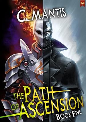 The Path of Ascension 5 by C. Mantis