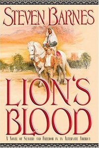 Lion's Blood by Steven Barnes