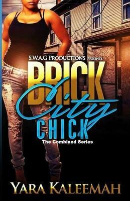 Brick City Chick by Yara Kaleemah