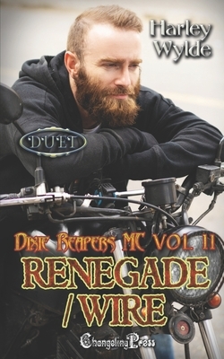 Renegade/ Wire Duet by Harley Wylde