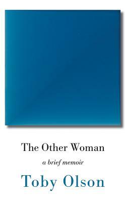 The Other Woman by Toby Olson