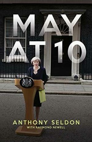 May at 10 by Raymond Newell, Anthony Seldon