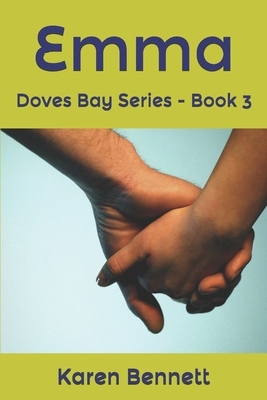 Emma: Doves Bay Series - Book 3 by Karen Bennett