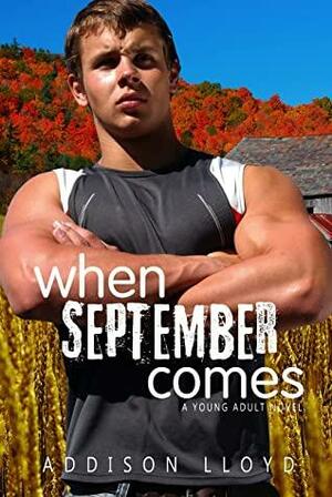 When September Comes by Addison Lloyd