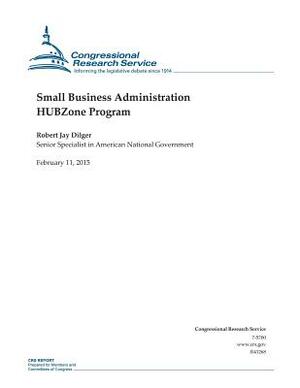 Small Business Administration HUBZone Program by Congressional Research Service