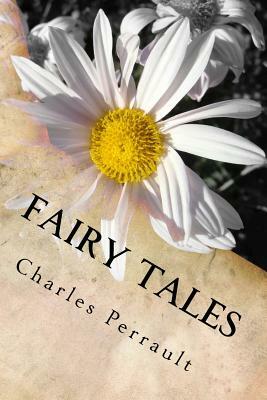 Fairy tales: Illustrations and new translation by Laurent Paul Sueur by Charles Perrault