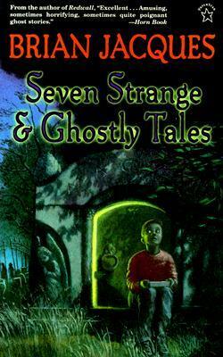 Seven Strange and Ghostly Tales by Brian Jacques