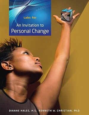 Labs for Hales/Christian's an Invitation to Personal Change by Dianne Hales, Kenneth W. Christian
