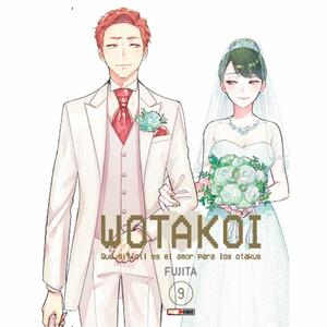 Wotakoi: Qué difícil es el amor para los otakus Vol.9 by Fujita