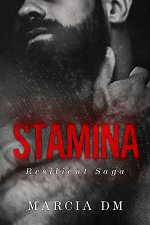 STAMINA by Marcia D.M.