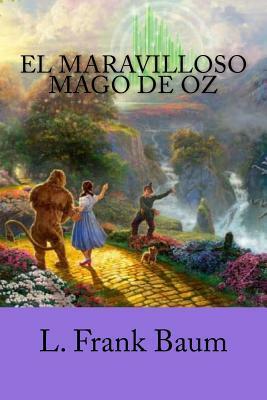 El Maravilloso Mago de Oz by L. Frank Baum