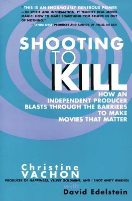 Shooting to Kill by Christine Vachon