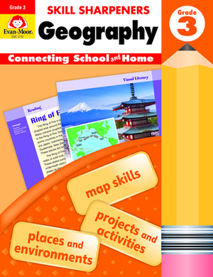 Skill Sharpeners Geography, Grade 3 by Evan-Moor Educational Publishers