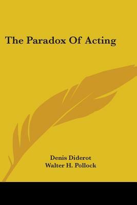The Paradox Of Acting by Denis Diderot