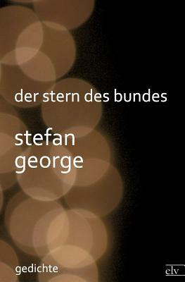 Der Stern Des Bundes by Stefan George