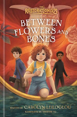 Between Flowers and Bones by Carolyn Leiloglou, Vivienne To
