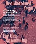 Cohousing in Barcelona: Designing, Building and Living for Cooperative Models by Marta Bugés, Tomoko Sakamoto, David Lorente y Fernández, David Lorente, Ricardo Devesa