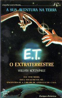 E.T. O Extraterrestre by William Kotzwinkle, William Kotzwinkle