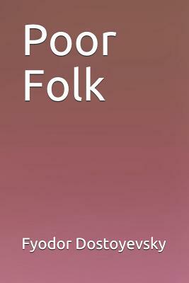 Poor Folk by Fyodor Dostoevsky