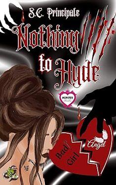 Nothing to Hyde by S.C. Principale