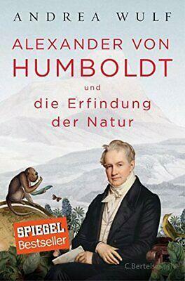 Alexander von Humboldt und die Erfindung der Natur by Andrea Wulf