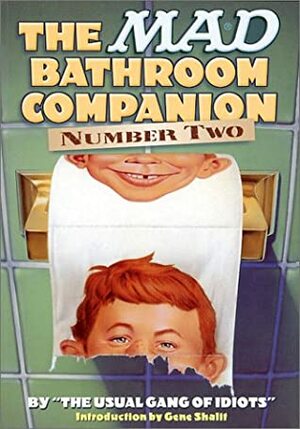 The Mad Bathroom Companion: Number Two by MAD Magazine