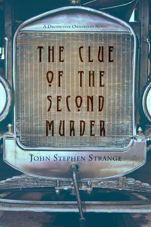 The Clue of the Second Murder by John Stephen Strange