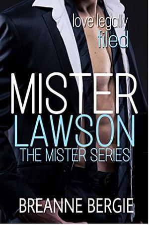 Mister Lawson by Breanne Bergie