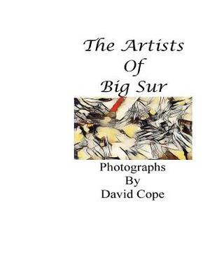 The Artists of Big Sur by David Cope