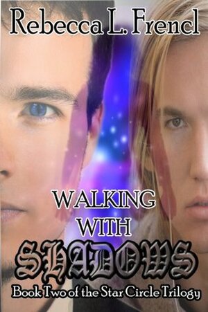 Walking With Shadows by Rebecca L. Frencl