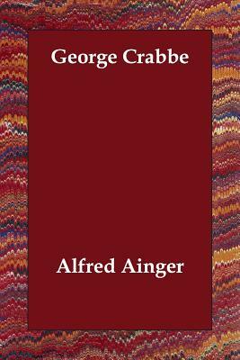 George Crabbe by Alfred Ainger