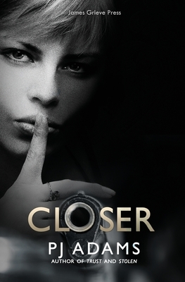 Closer by Pj Adams