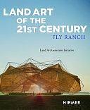 Land Art of the 21st Century: Fly Ranch by Robert Ferry, Elizabeth Monoian, Hirmer Verlag