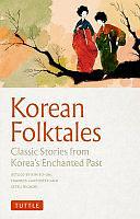 Korean Folktales: Classic Stories from Korea's Enchanted Past by Kim So-Un, Frances Carpenter