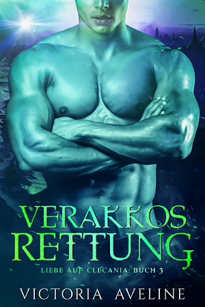 Verakkos Rettung by Victoria Aveline