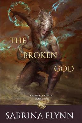 The Broken God by Sabrina Flynn