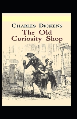 The Old Curiosity Shop Illustrated by Charles Dickens