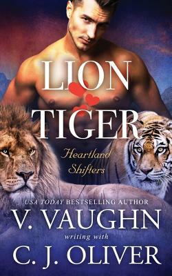 Lion Hearts Tiger by V. Vaughn