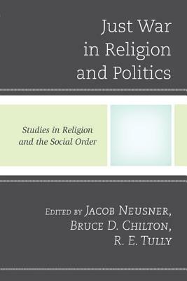 Just War in Religion and Politics by 