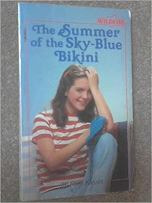 The Summer of the Sky-Blue Bikini by Jill Ross Klevin