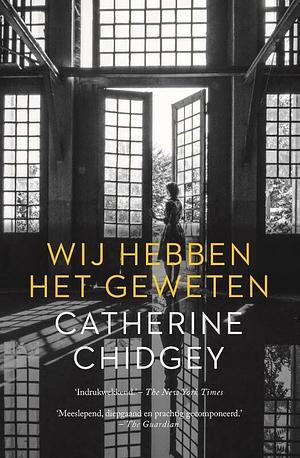 Wij hebben het geweten by Catherine Chidgey