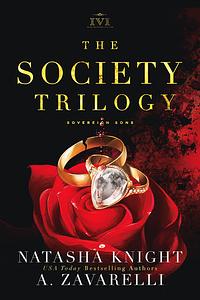 The Society Trilogy by Natasha Knight, A. Zavarelli