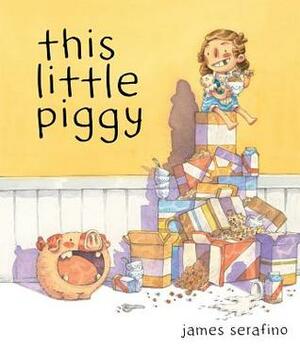 This Little Piggy by James Serafino