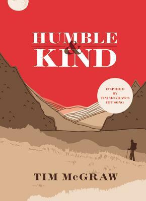 Humble & Kind by Tim McGraw