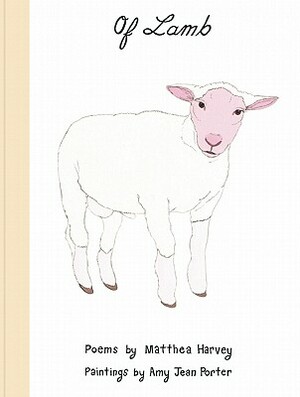 Of Lamb by Matthea Harvey
